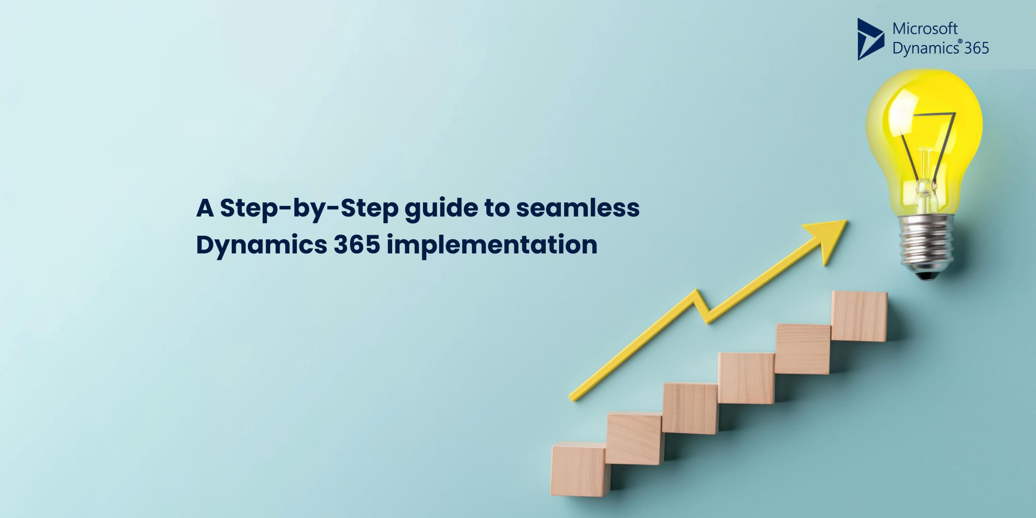 How to ensure Dynamics 365 implementation