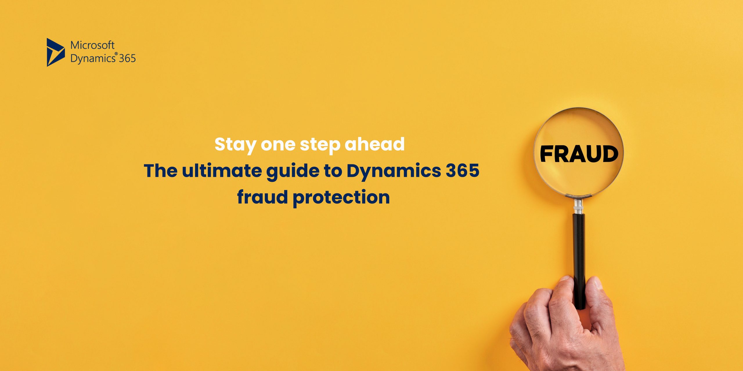 A hand holding a magnifying glass that focuses on the word "FRAUD" against a bright yellow background, symbolizing the need for vigilance in business.