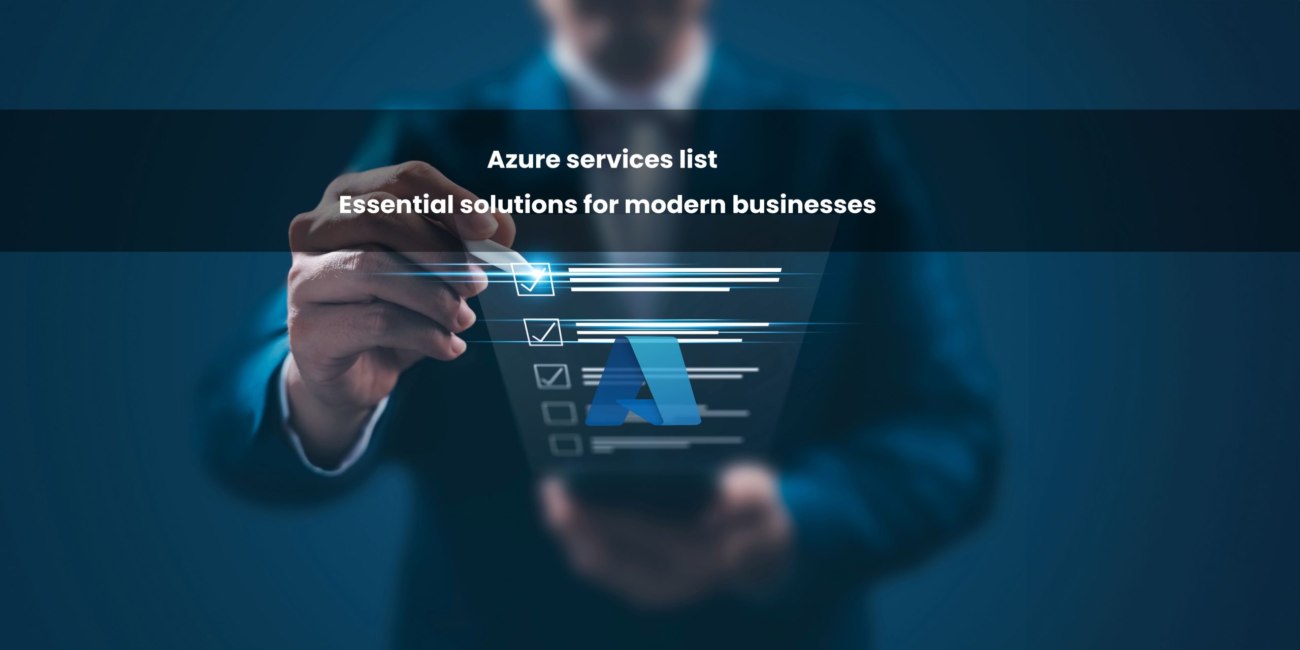 A professional holding a digital tablet displaying a checklist, with the Microsoft Azure logo in the foreground. The background is a gradient blue, emphasizing a modern business setting.